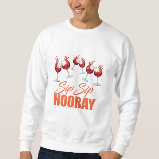 Sip Sip Hooray Wine Splash Graphic Men Sweatshirt (Devant)
