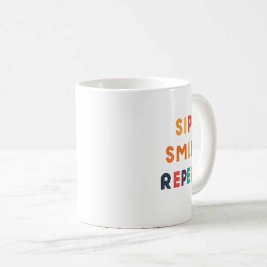 Sip, Smile, Repeat - Conception de Mug Classique p (Devant droit)