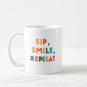 Sip, Smile, Repeat - Klassieke Mok Design voor elk