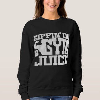 Sippin on Gym Juice - Mannen Shirten voor werkende Trui