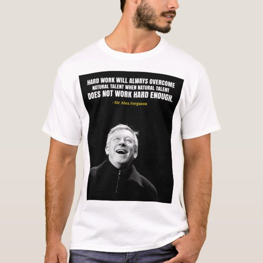 Sir Alex Ferguson quotes T-Shirt (Voorkant)