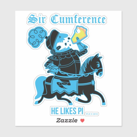 Sir Cumference... Sticker (Vel)