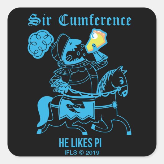 Sir Cumference... Vierkante Sticker (Voorkant)
