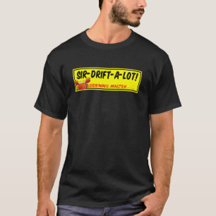 Sir Drift veel T-Shirt