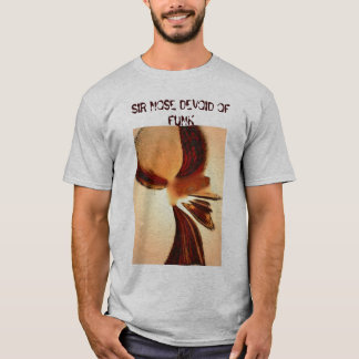 SIR NOSE DEVOID OF FUNK T-SHIRT