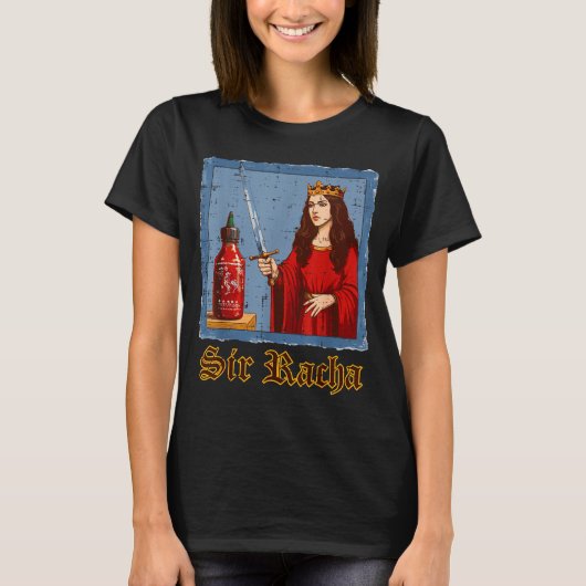 Sir Racha Hot Sauce Scy Funny Saying Food Men Wome T-shirt (Voorkant)