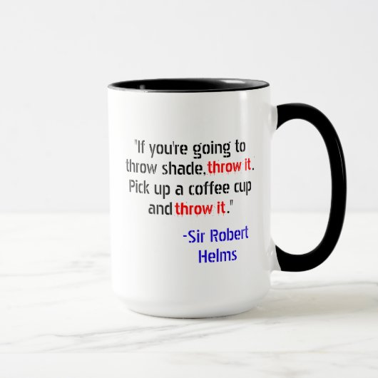 Sir Robert Helms Mok met linkse koffie (Rechts)