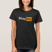 Sissy Boy T-Shirt (Voorkant)