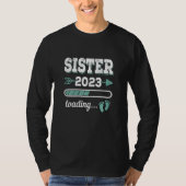 Sister 2023 Loading Expectant Big Sister 2023 Sist T-shirt (Voorkant)