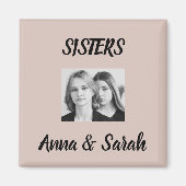 Sister Gift Magnet – Personalized with Names&Photo Magneet (Voorkant)