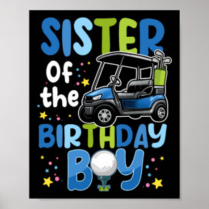 Sister of the Birthday Boy Golf thema bij elkaar p Poster