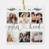 Sisterhood Script | Gift for Sisters Photo Collage Keramisch Ornament (Voorkant)
