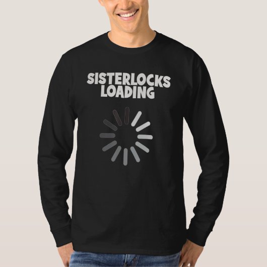 Sisterlocks Laden Nieuw Geplaatste T-shirt (Voorkant)