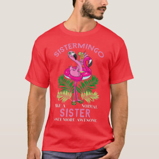 Sistermingo Sister Flamingo Lover Sis Vrouw Sibli T-shirt