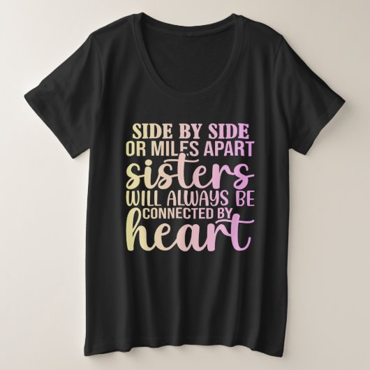 Sisters Always Connected by Heart T-Shirt (Design devant)