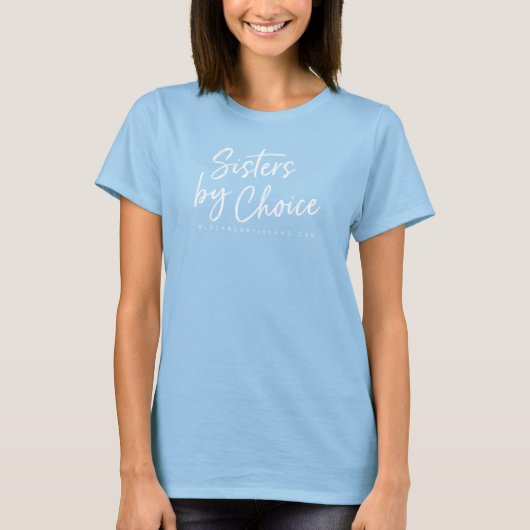 Sisters by Choice Tshirt (Devant)