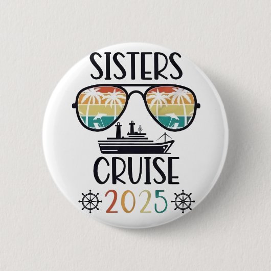 Sisters Cruise 2025 Familie Matching Trip Ronde Button 5,7 Cm (Voorkant)
