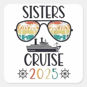 Sisters Cruise 2025 Familie Matching Trip Vierkante Sticker