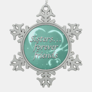 Sisters Forever Friends Love Aqua Green Hearts Tin Sneeuwvlok Ornament