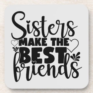 Sister's Make The Best Friends Onderzetters - Set 