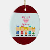 Sisters Round Ornament (Rechts)