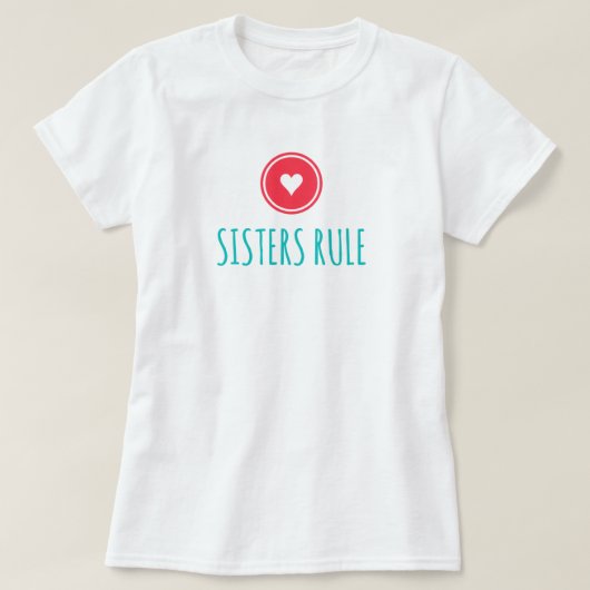 Sisters Rule T-Shirt (Design voorkant)