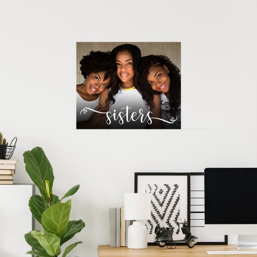 Sisters Script Photo Poster (Thuiskantoor)