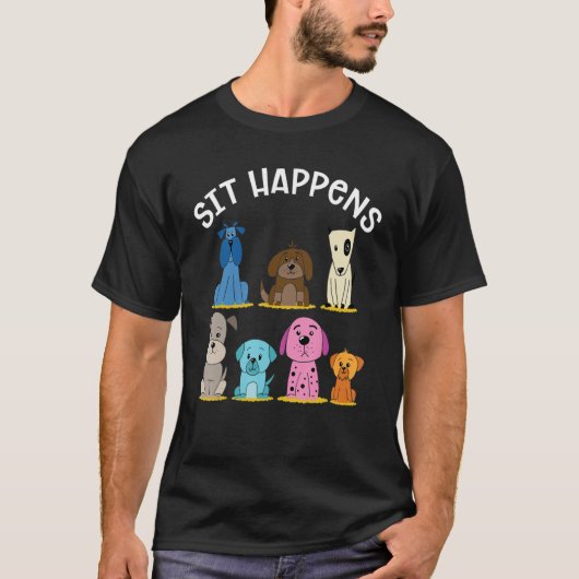 Sit happens t-shirt (Voorkant)
