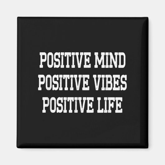 Sitive Mind Sitive Vibes Sitive Life Boys Motivati Magneet (Voorkant)