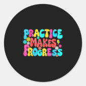 Sitive Motivation Practice Makes Progress Over Per Ronde Sticker (Voorkant)