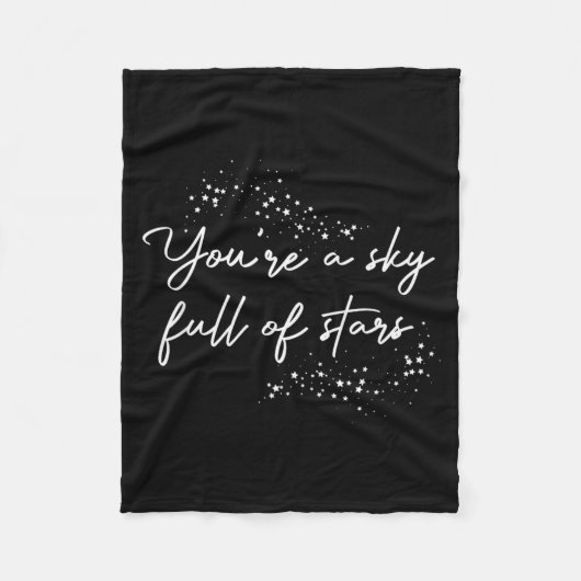 Sitive Motivational Youre A Sky Full Of Stars Up Fleece Deken (Voorkant)