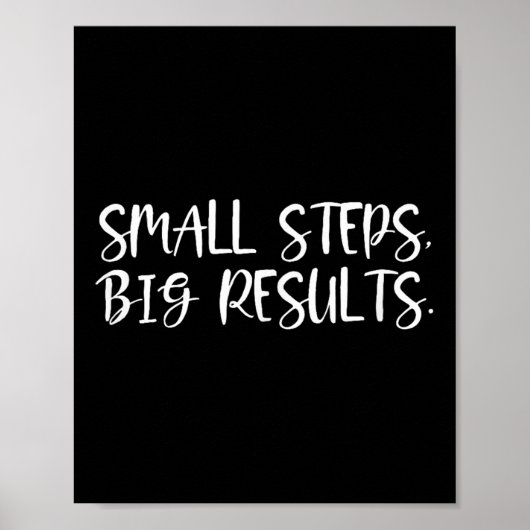 Sitive Work Quotes_ Small Steps, Big Results  Poster (Voorkant)