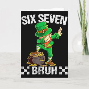 Six Seven 67 Bruh Dabbing Kabouter St Patricks D Kaart