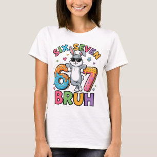 Six Seven 67 Bruh Lapin de Pâques T-Shirt Drôle