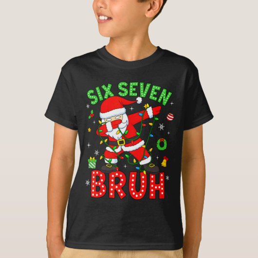 Six Seven 67 Gen Z Alpha Meme Bruh Christmas Dabbi T-shirt (Voorkant)