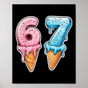 Six Seven 67 IJsdruppel Sport Cool Meme Grappig Poster