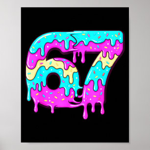 Six Seven 67 Meme Drippy Nummer 67 Ijs Poster