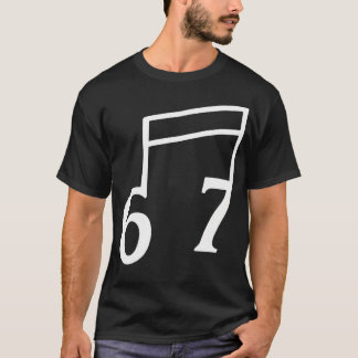 Six Seven 67 Muziekleraar Grappige Band Six Seven  T-shirt