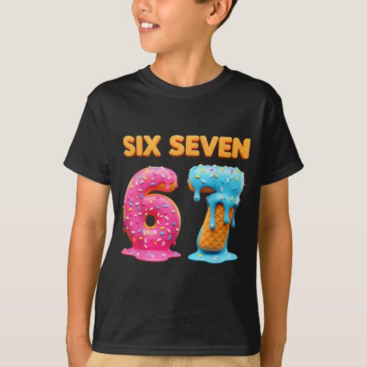 Six Seven 67 Number Meme Ice Cream Drip Gen Alpha T-shirt (Voorkant)