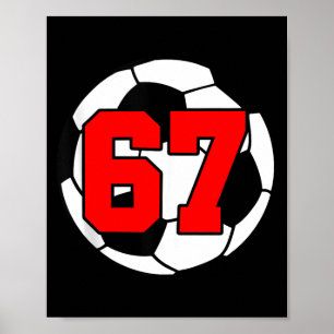 Six Seven 67 Voetbal 6 7 Grappig Meme 6-7 Gen Alph Poster