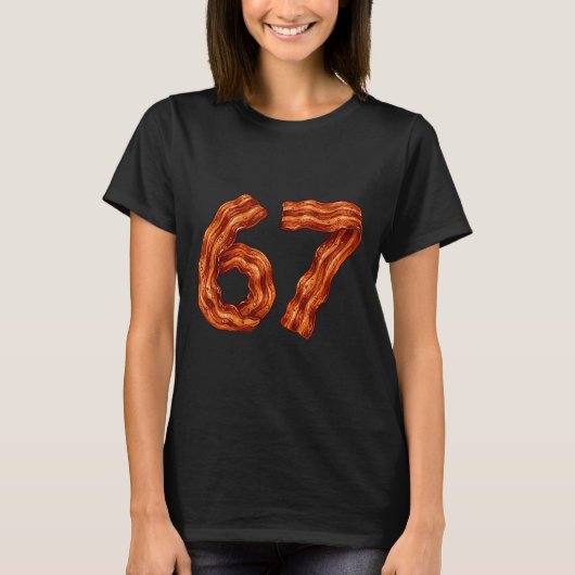 Six Seven Bacon Cool Meme 67 Funny Number  T-shirt (Voorkant)