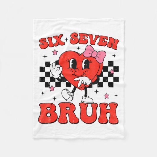 Six Seven Bruh 6 7 Meme Funny Valentines Day Girls Fleece Deken (Voorkant)