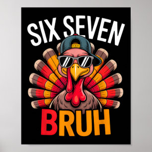 Six Seven Bruh 6 7 Meme Kalkoen Thanksgiving Jonge Poster