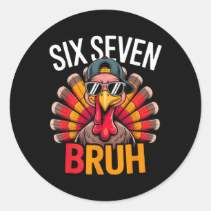 Six Seven Bruh 6 7 Meme Kalkoen Thanksgiving Jonge Ronde Sticker