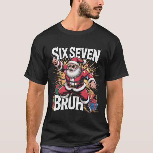 Six Seven Bruh Funny Christmas Shirt | Cool Action (Voorkant)