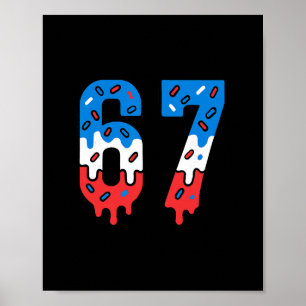 Six Seven Druppelend Ijsje Sport 67 Cool Meme Mann Poster
