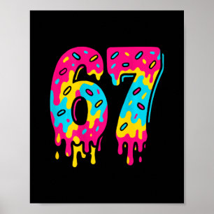 Six Seven Ice Cream Drip 67 Meme Gen Alpha Jargon Poster