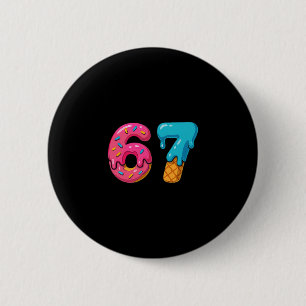 Six Seven Ice Cream Drip Meme 67 Sport Grappige Tr Ronde Button 5,7 Cm