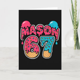 Six Seven Ice Cream Drip Sport 67 Fun Mason Meme  Kaart