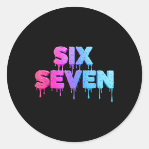 Six Seven Ijs Drip Gen Alpha Slang 6 7 Trend Ronde Sticker